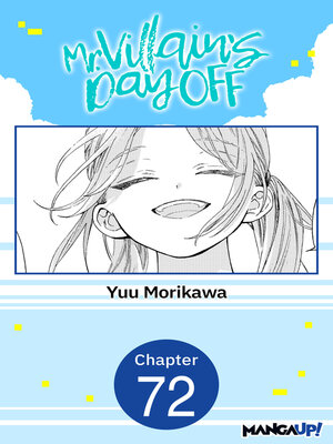 cover image of Mr. Villain's Day Off, Chapter 72